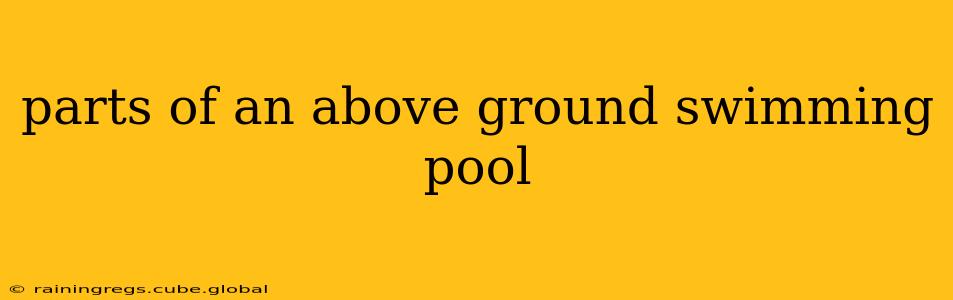 parts of an above ground swimming pool