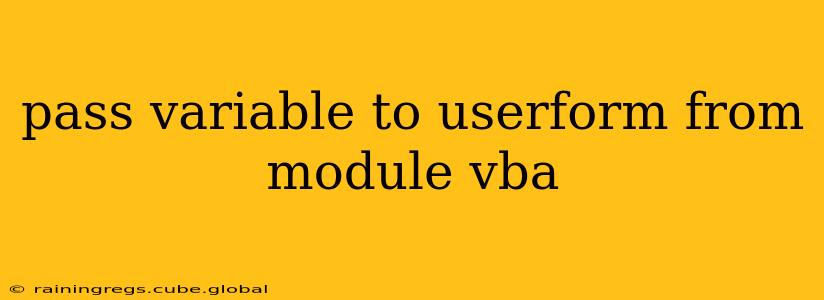 pass variable to userform from module vba