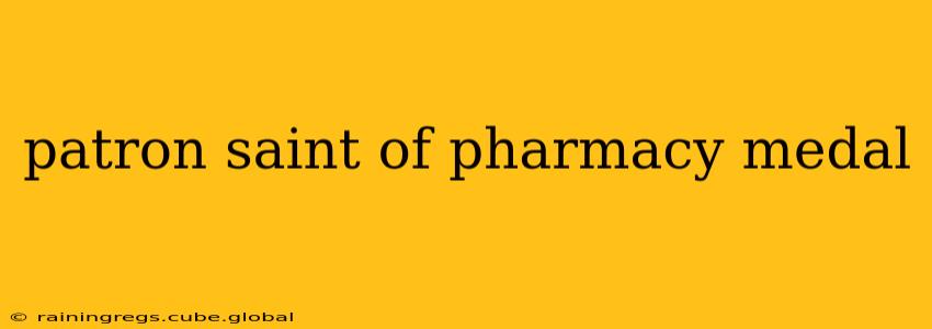 patron saint of pharmacy medal