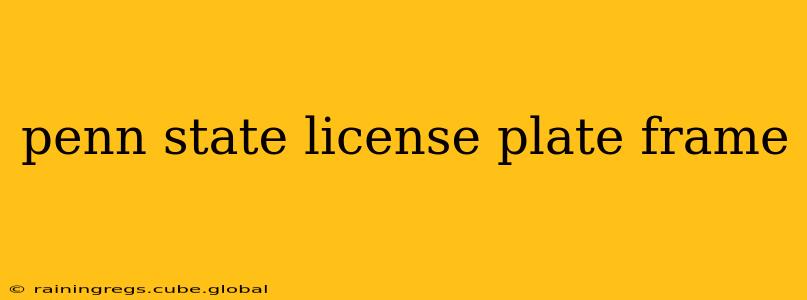 penn state license plate frame