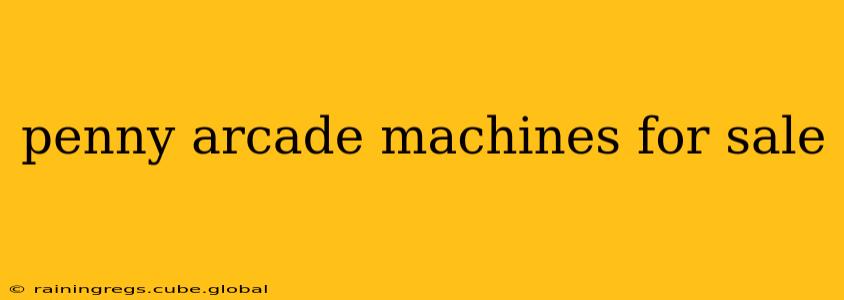 penny arcade machines for sale