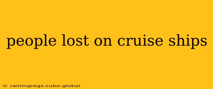 people lost on cruise ships