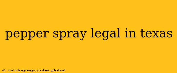 pepper spray legal in texas