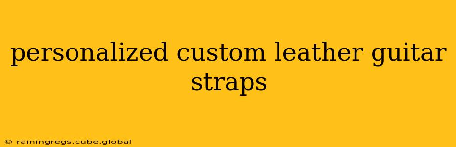 personalized custom leather guitar straps