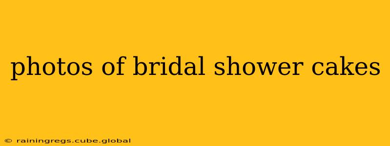 photos of bridal shower cakes