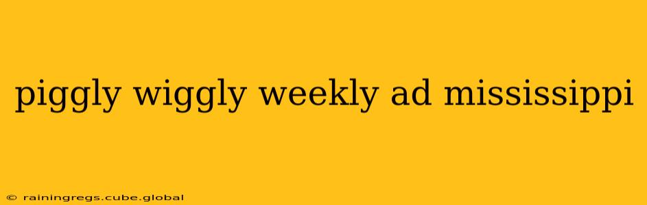 piggly wiggly weekly ad mississippi
