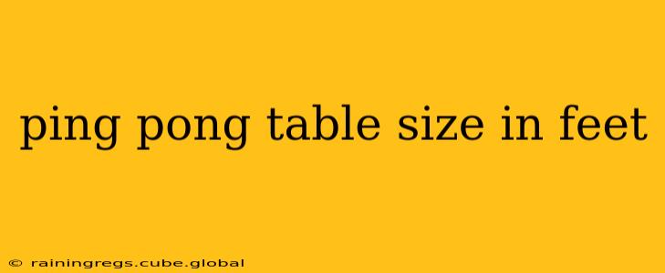 ping pong table size in feet