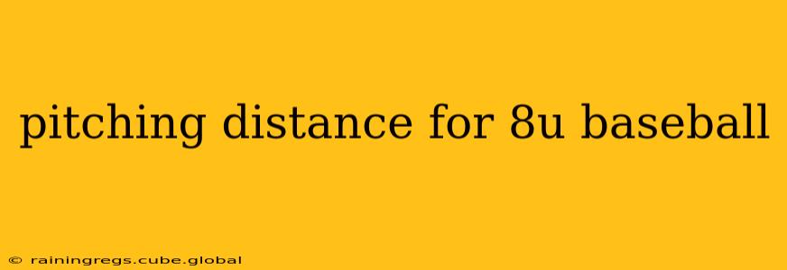 pitching distance for 8u baseball