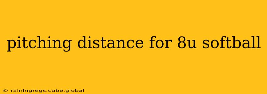pitching distance for 8u softball
