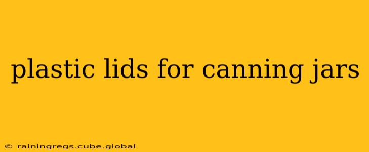 plastic lids for canning jars