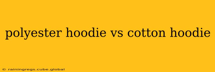 polyester hoodie vs cotton hoodie