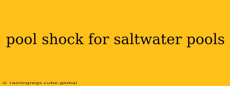 pool shock for saltwater pools