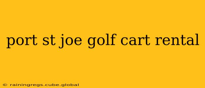 port st joe golf cart rental