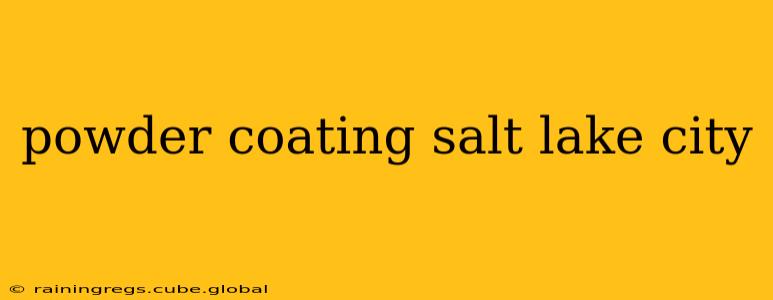 powder coating salt lake city