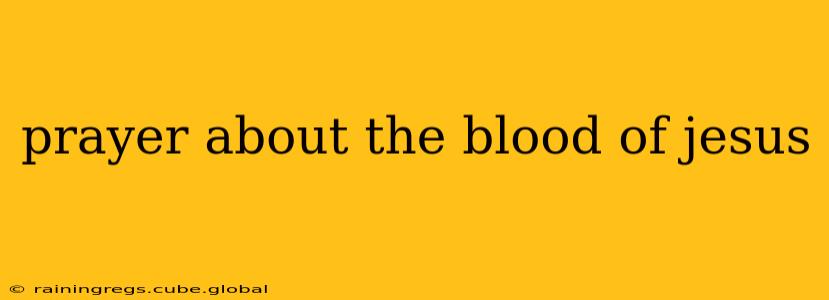 prayer about the blood of jesus