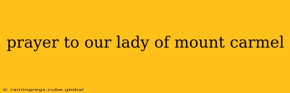 prayer to our lady of mount carmel