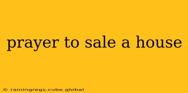 prayer to sale a house