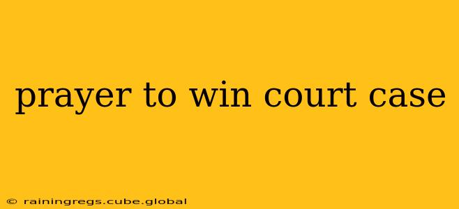 prayer to win court case
