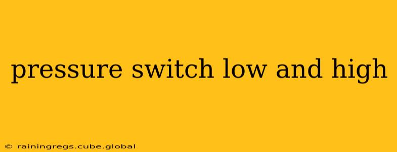 pressure switch low and high