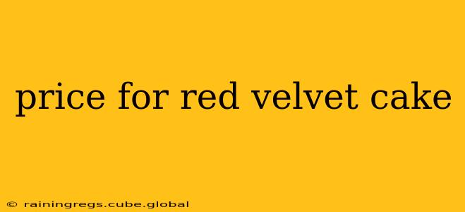 price for red velvet cake