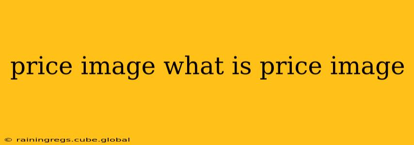 price image what is price image