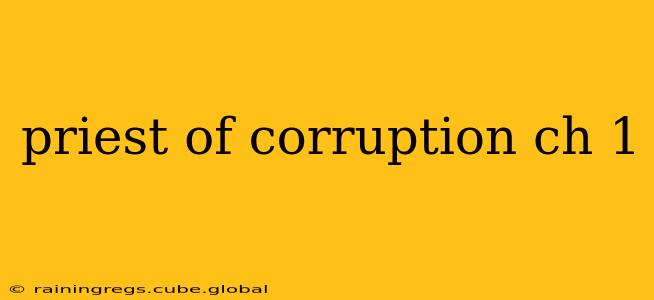 priest of corruption ch 1