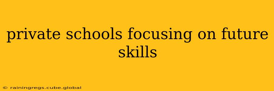 private schools focusing on future skills