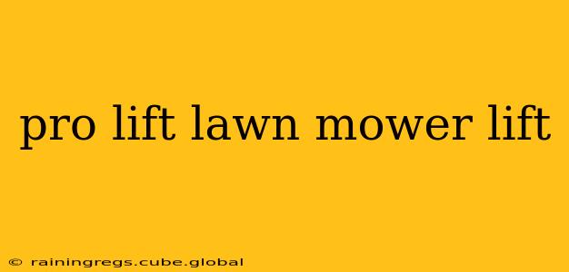 pro lift lawn mower lift