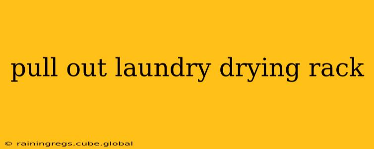 pull out laundry drying rack