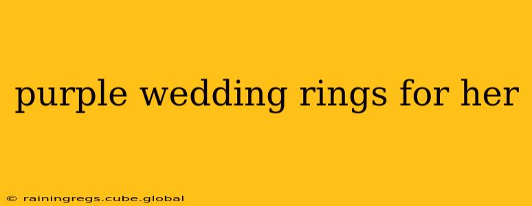 purple wedding rings for her