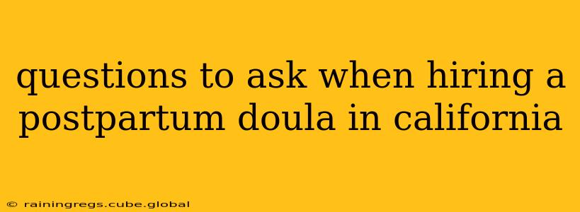 questions to ask when hiring a postpartum doula in california