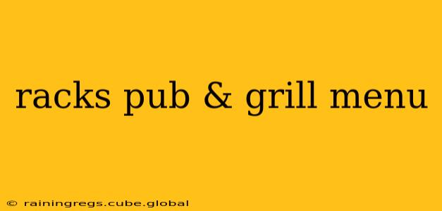 racks pub & grill menu