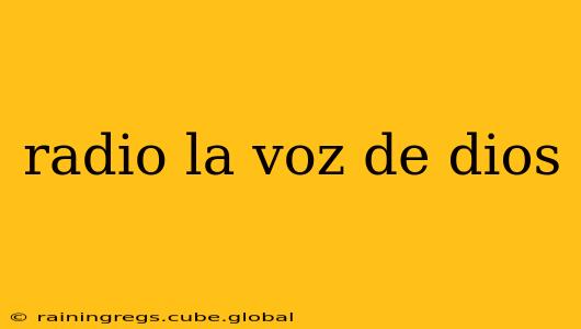 radio la voz de dios