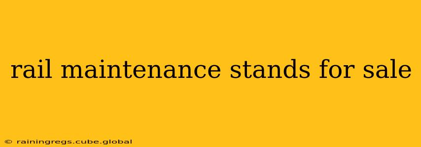rail maintenance stands for sale