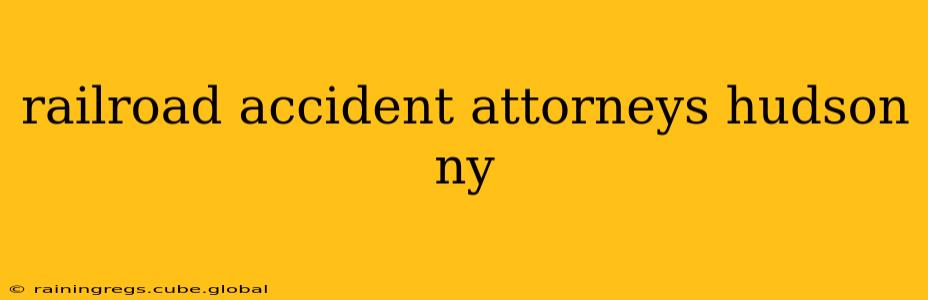 railroad accident attorneys hudson ny