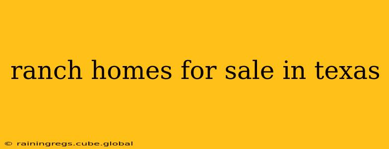ranch homes for sale in texas