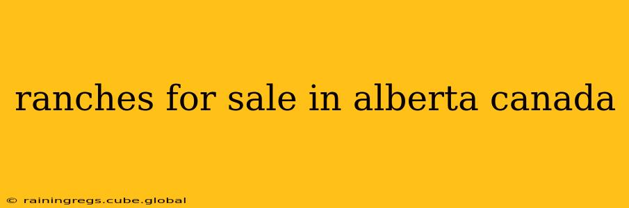 ranches for sale in alberta canada