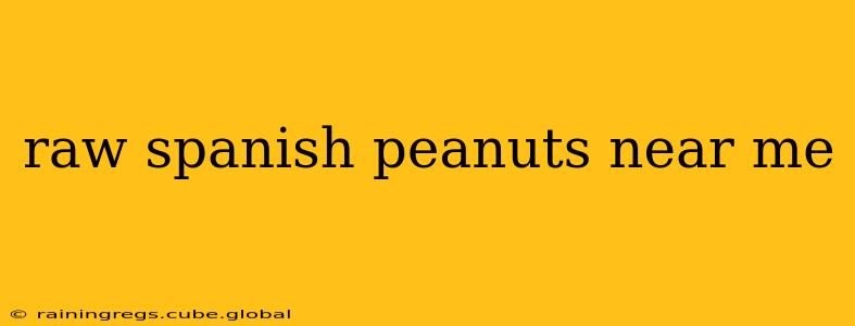 raw spanish peanuts near me