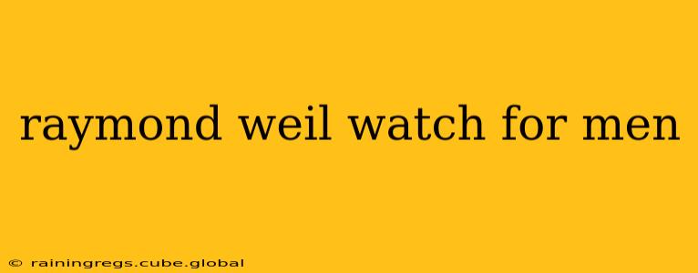 raymond weil watch for men