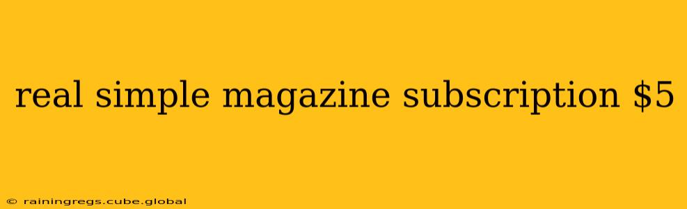 real simple magazine subscription $5