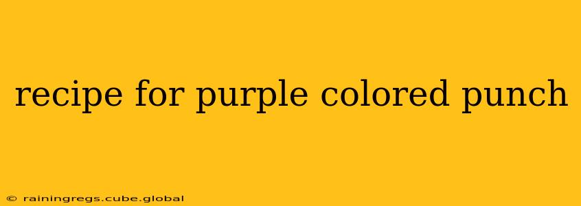 recipe for purple colored punch