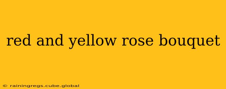 red and yellow rose bouquet