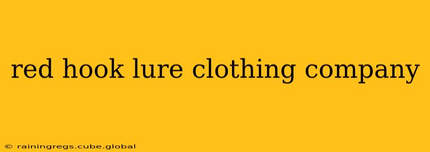 red hook lure clothing company