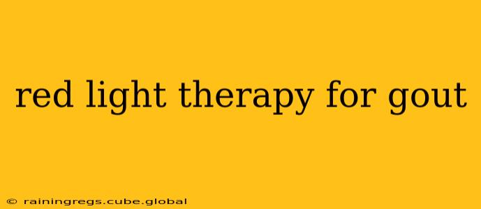 red light therapy for gout
