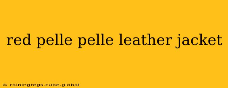 red pelle pelle leather jacket