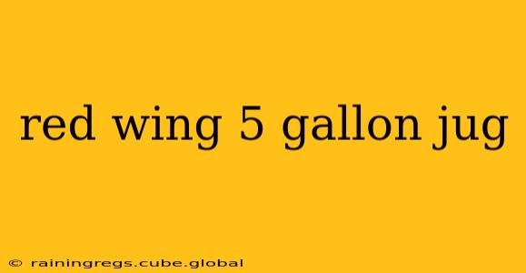 red wing 5 gallon jug