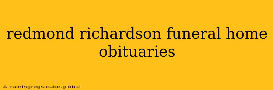 redmond richardson funeral home obituaries