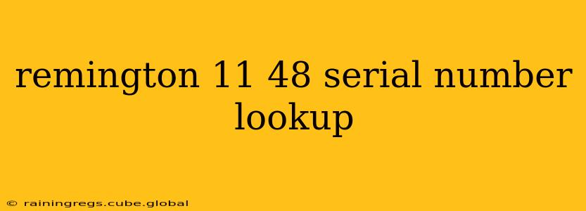 remington 11 48 serial number lookup