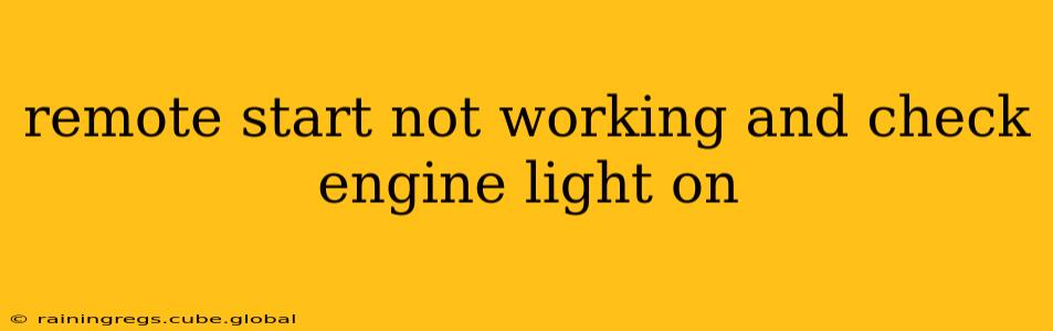 remote start not working and check engine light on