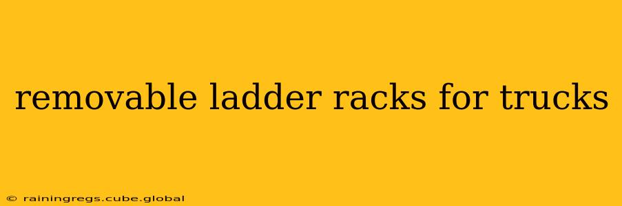 removable ladder racks for trucks